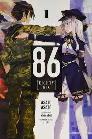 With so many genres and different kinds of stories in the world of visual novels, there is an abundance of anime that derived from light novels. Amazon Com 86 Eighty Six Vol 1 Light Novel 86 Eighty Six Light Novel 1 9781975303129 Asato Asato Shirabi Books