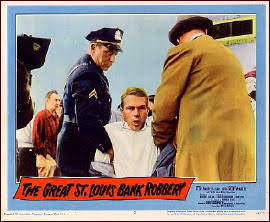A Movie Review by Dan Stumpf: THE GREAT ST LOUIS BANK ROBBERY (1959).