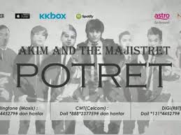 Akim & the majistret — terlalu mudah 04:23. Akim The Majistret Potret Lirik