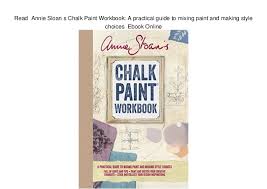 Read Annie Sloan S Chalk Paint Workbook A Practical Guide