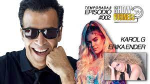 Go on to discover millions of awesome videos and pictures in thousands of other. Show Business Tv Temp 8 Epis 002 Karol G Erika Ender Youtube