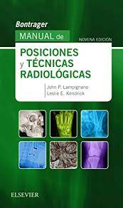 Descarga nuestra bontrager libro pdf libros electrónicos gratis y aprende más sobre. Bontrager Manual De Posiciones Y Tecnicas Radiologicas Spanish Edition Kindle Edition By Lampignano John Kendrick Leslie E Gea Consultoria Editorial Sl Professional Technical Kindle Ebooks Amazon Com