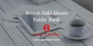 Semakan baki akaun bank public di handphone. 3 Cara Mudah Semak Baki Akaun Public Bank Online