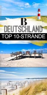 Auf Ans Meer Das Sind Die 10 Schonsten Strande In Deutschland Strand Deutschland Urlaub Am Meer Urlaub Nordsee
