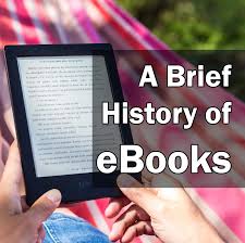 A Brief History Of Ebooks In 2020 Electronic Books Ebooks Primary Text