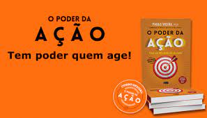 O livro é dividido em 7 capítulos: Livro O Poder Da Acao Download Gratis Pdf De Paulo Vieira