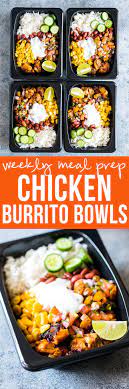 Easy Chicken Burrito Meal Prep Bowls Gluten Free Recipe Lunch Meal Prep Meal Prep Meals