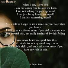 The better (than good) quotes: When I Say I Love You I Quotes Writings By Arjun Som Yourquote