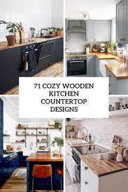 This is a great way to make your kitchen countertops the focal point, and it can work well in either a modern or traditional kitchen. 71 Cozy Wooden Kitchen Countertop Designs Engineering Basic