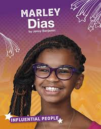Marley Dias (Influential People): Benjamin, Jenny: 9781543557916:  Amazon.com: Books