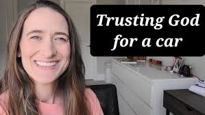 God Will Provide: How God blessed me with a car