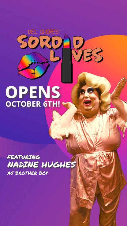 Sordid Lives Press Kit - Austin Rainbow Theatre