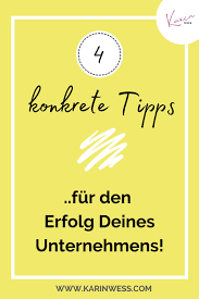 4 Wege Wie Du Dein Unternehmen Voranbringst Auch Wenn Es Mal Schwierig Ist Karin Wess In 2020 Unternehmungen Tipps Selbststandig Machen
