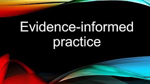 Evidence-Informed Practice and the Integration of Research, Policy,  Teaching and Practice in Family Services