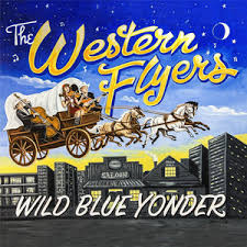 Wild Blue Yonder - Album by The Western Flyers | Spotify