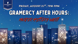 Special AFTER HOURS program! MURDER MYSTERY NIGHT!