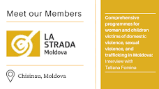 Meet Our Members: La Strada Moldova - The Global Alliance Against ...
