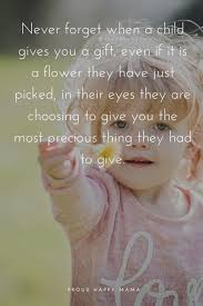 75 Inspirational Motherhood Quotes About A Mother S Love For Her Children