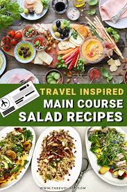 See more ideas about recipes, dinner party mains, dinner party main course. 4 Travel Inspired Main Course Salad Recipes The Evolista