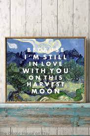 Harvest Moon Lyrics Print Neil Young Print Song Lyrics 11x14 Art Print Living Room Decor Van Gogh Blue Wall Art Music Lyrics Print Lyric Prints Harvest Moon Music Lyric Print