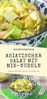 dieser salat darf auf keiner grillparty fehlen asiatischer asiatischer mie nudel salat mit spitzkohl oder chinakohl veg asiatischer salat mie nudeln rezepte