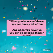 101 Uplifting Confidence Quotes To Boost Self-Esteem - Parade
