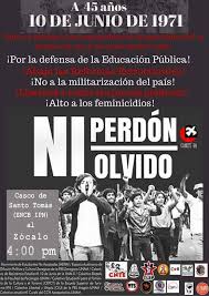 Recordó que muchos jóvenes fueron reprimidos y desaparecidos aquel 10 de junio y sus familiares todavía están el presidente de méxico, andrés manuel lópez obrador, ofreció este jueves una sincera disculpa, un sincero perdón a las decenas de víctimas de la masacre de corpus christi. A 45 Anos De La Masacre Del Jueves De Corpus Marchara Cnte Este 10 De Junio