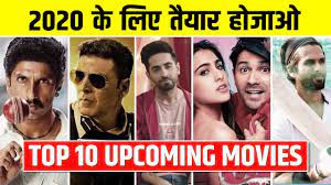 Bollywood is big in the entertainment world. Top 10 Upcoming Movies 2020 Latest Bollywood Movies List Year 2020 Youtube