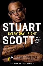 Don't forget to confirm subscription in your email. Every Day I Fight By Stuart Scott