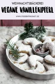 Vegane Vanillekipferl Abstellkammerideen Vanillekipferl Vegane Vegan Christmas Cookies Vegan Xmas Vegan Christmas