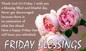 50 Best Friday Blessings Images For Free Download Good morning its friday wishes quotes messages greetings images. 50 best friday blessings images for free download