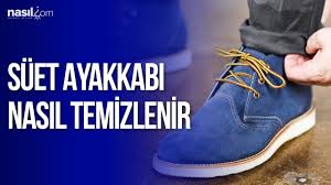 Suet Ayakkabi Nasil Temizlenir Youtube