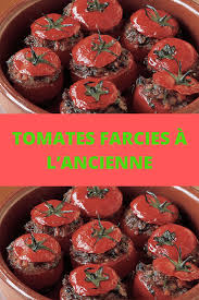 Tomates Farcies A L Ancienne Page 2 Toutes Recettes En 2020 Avec Images Tomates Farcies Tomates Jardin De Tomates
