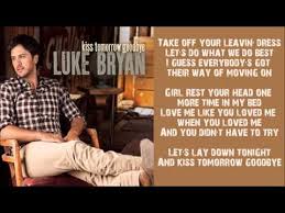 Bryan penned the song with his producer jeff stevens and nashville songwriter shane mcanally whose other credits include lee ann womack's last call, kenny chesney's somewhere with you and. Lets Lay Down Tonight And Kiss Tomorrow Goodbye Lyrics Lyricswalls