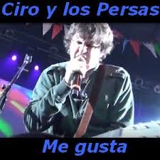 Ciro Y Los Persas Me Gusta Ciro Y Los Persas Letras Y Acordes Letras De Musica