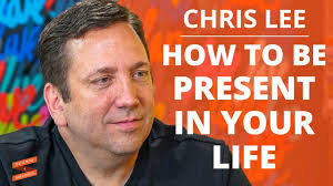 Chris Lee: How To Be Present In Your Life with Lewis Howes