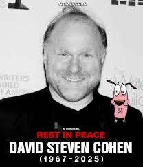 Rest in Peace, David Steven Cohen. 🕊️ he is the head writer for 'Courage  the Cowardly Dog' has sadly passed away at the age of 58.