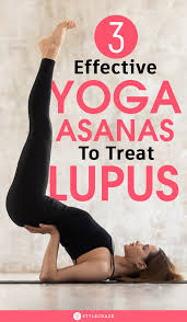 3 Effective Yoga Asanas To Treat Lupus Yoga Asanas Yoga For Beginners Yoga Sequence For Beginners
