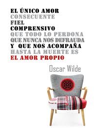 Frase De Oscar Wilde Amor Propio Oscar Wilde Amor Propio Frases De Amor Propio