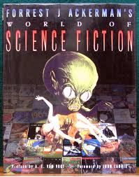 FORREST JACKERMANS WORLD OF SCIENCE FICTION...