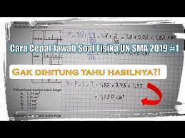 Disini v/c = 0,99 dan v2/c2 = 0,98 sehingga : Cara Cepat Jawab Soal Fisika Un Sma 2019 1 Jangka Sorong Dan Kaidah Aturan Angka Penting Youtube