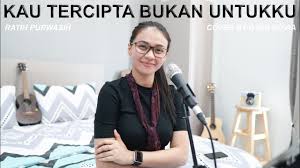 Kau Tercipta Bukan Untukku Ratih Purwasih Cover By Dyah Novia Youtube
