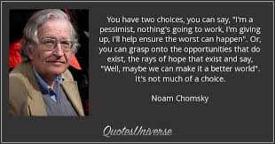 It's only terrorism if they do it to us. 30 Interesting Noam Chomsky Quotes Quotes Universe