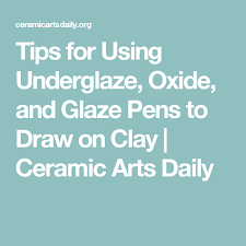 Tips For Using Underglaze Oxide And Glaze Pens To Draw On Clay Ceramic Arts Daily Ceramic Arts Daily Ceramics Pottery Techniques