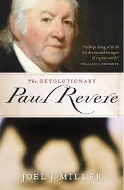 In the last resort, sheer insight is the greatest asset of all. author: Amazon Com The Revolutionary Paul Revere 9781595550743 Miller Joel Books