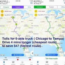 Heading Now From Chicago To Tampa In A 5 Axle Truck Drive On Cheapest Route To Save 47 In Tolls Use Tollguru Toll Calculator To Find Tol Gas Toll Road Trip