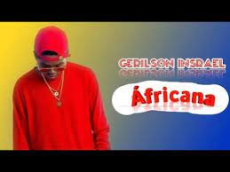 Baixar nova musica de gerilson insrael feat. Gerilson Insrael Africana Letras Lyrics Youtube