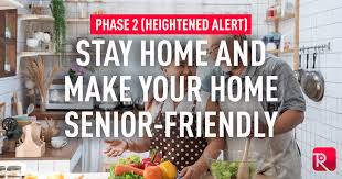 Here are the key things you need to know. Phase 2 Heightened Alert Make Your Home Senior Friendly