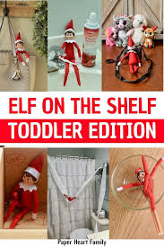 2019 Elf On The Shelf Ideas For Toddlers Easy Yet Awesome Elf Poses Elf On The Shelf Awesome Elf On The Shelf Ideas Elf