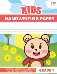 About these 1st grade spelling words. Handwriting Paper For Kids Grade 1 1st Grade Handwriting Paper With Mid Dotted Lines Alphabet Letter Writing Practice Paperback Left Bank Books